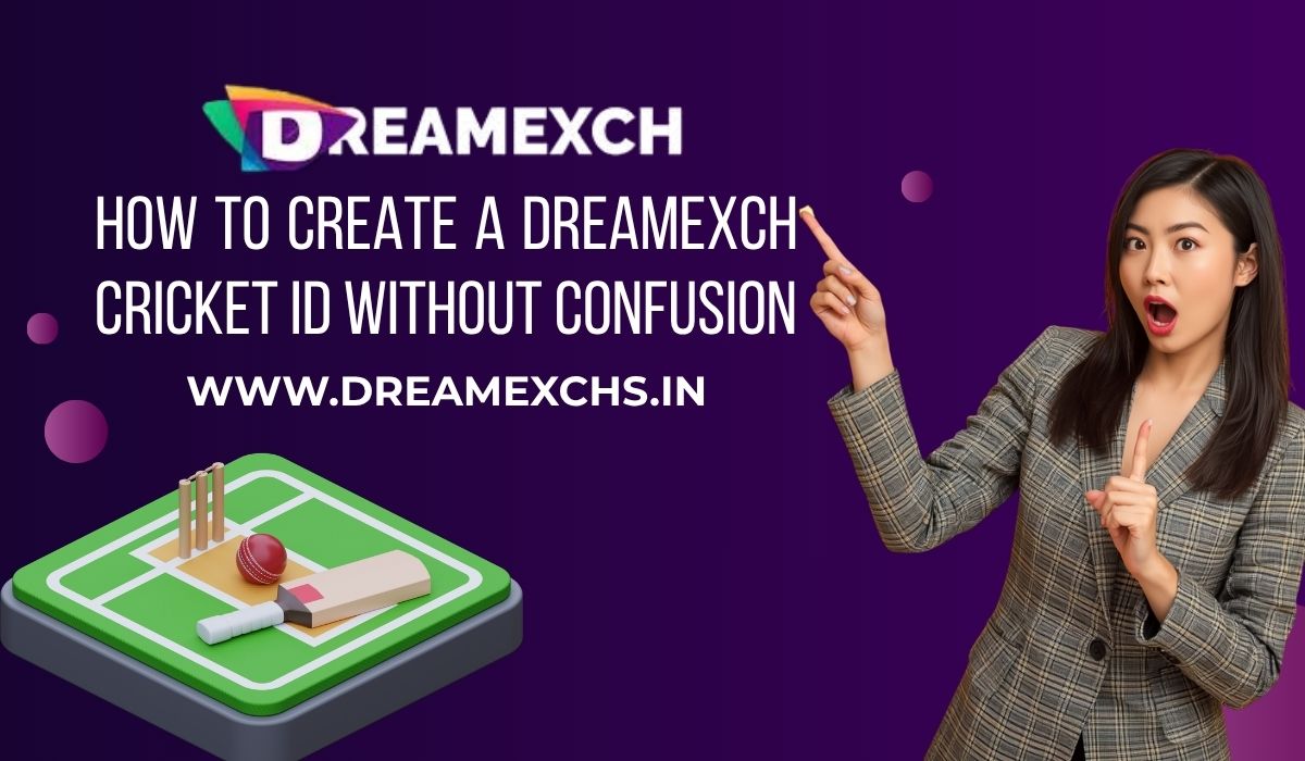 How-to-Create-a-DreamExch-Cricket-ID-Without-Confusion.jpg