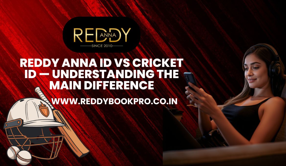 Reddy-Anna-ID-vs-Cricket-ID-—-Understanding-the-Main-Difference.jpg