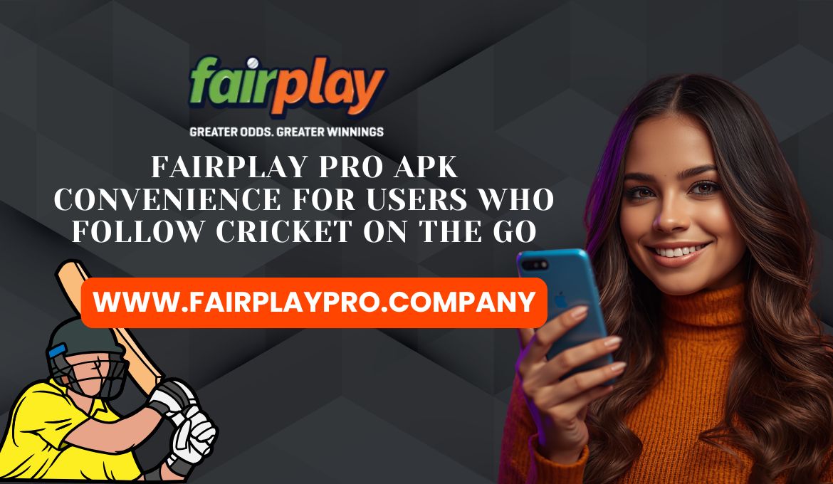 Fairplay-Pro-APK-Convenience-for-Users-Who-Follow-Cricket-on-the-Go.jpg